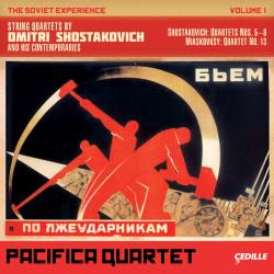 SHOSTAKOVICH /PACIFICA QUARTET - SOVIET EXPERINCE VOL. I