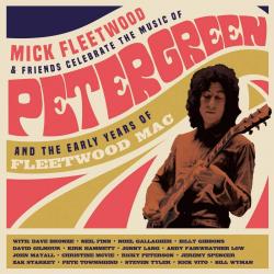 FLEETWOOD,MICK & FRIENDS - Celebrate the Music of Peter Green... (2CD)