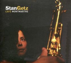 GETZ,STAN - CAFE MONTMARTRE