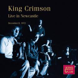 KING CRIMSON - LIVE IN NEWCASTLE 1972