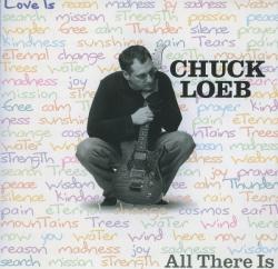 LOEB,CHUCK - ALL THERE IS