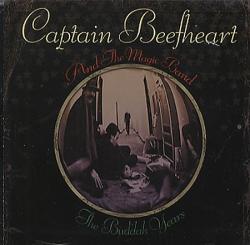 CAPTAIN BEEFHEART - BUDDAH YEARS