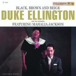 ELLINGTON,DUKE / JACKSON,MAHALIA - BLACK,BROWN AND BEIGE (2LP LIM.ED)UK