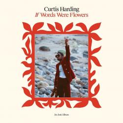 HARDING,CURTIS - IF WORDS WERE FLOWERS