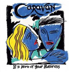 CARAVAN - IT'S NONE OF YOUR BUSINESS (LP)