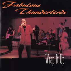 FABULOUS THUNDERBIRDS - WRAP IT UP (SALE)