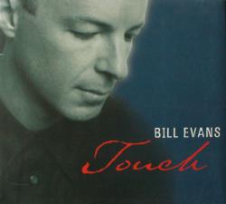 EVANS,BILL - TOUCH (SALE)