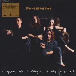 CRANBERRIES - EVERYBODY ELSE IS DOING IT, SO WHY CAN'T WE(LP)