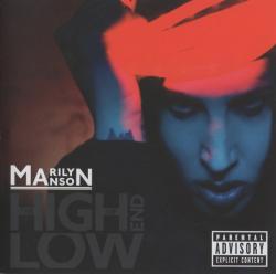 MANSON,MARILYN - HIGH END OF LOW