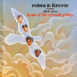 COREA,CHICK RETURN TO FOREVER - HYMN OF THE SEVENTH GALAXY