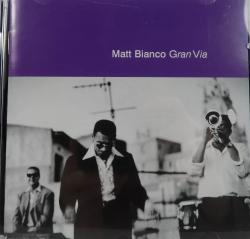 MATT BIANCO - GRAN VIA