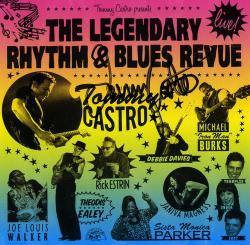 CASTRO,TOMMY - LEGENDARY RHYTHM & BLUES REVUE - LIVE!