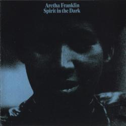 FRANKLIN,ARETHA - SPIRIT IN THE DARK