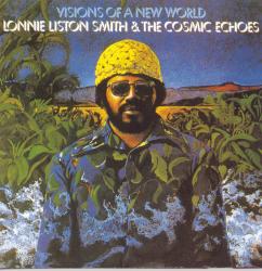 SMITH,LONNIE LISTON - VISIONS OF A NEW WORLD