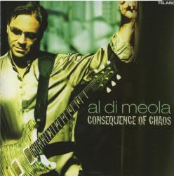 DI MEOLA,AL - CONSEQUENCE OF CHAOS