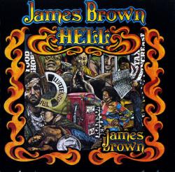 BROWN,JAMES - JAMES BROWN HELL (SALE)