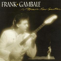 GAMBLE,FRANK - BRAVE NEW GUITAR
