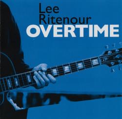 RITENOUR,LEE - OVERTIME