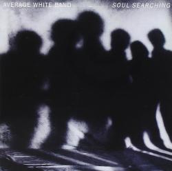AVERAGE WHITE BAND - SOUL SEARCHING