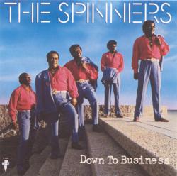 SPINNERS - DOWN TO BUSINESS