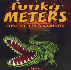 FUNKY METERS - FIYO AT THE FILLMORE, Vol.1