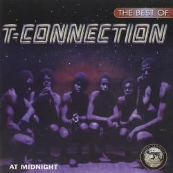 T-CONNECTION - AT MIDNIGHT: THE BEST OF