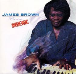 BROWN,JAMES - LOVE OVER-DUE (SALE)