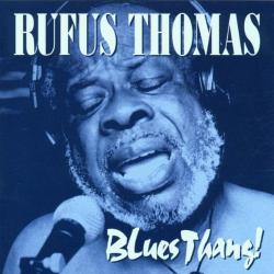 THOMAS,RUFUS - BLUES THANG!