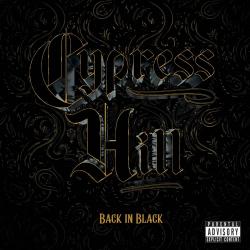 CYPRESS HILL - BACK IN BLACK (US)