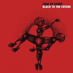 SONS OF KEMET - BLACK TO THE FUTURE (US)