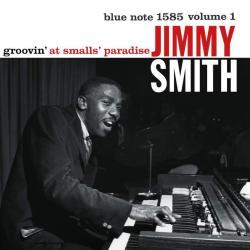 SMITH,JIMMY - GROOVIN' AT SMALLS' PARADISE VOL.1 (LP)