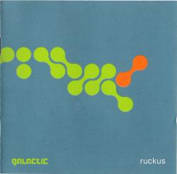 GALACTIC - RUCKUS