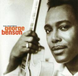 BENSON,GEORGE - LOVE REMEMBERS (SALE)