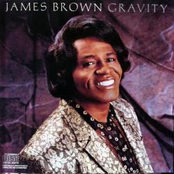 BROWN,JAMES - GRAVITY