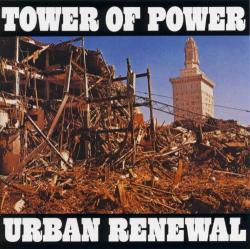 TOWER OF POWER - URBAN RENEWALL