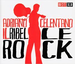 CELENTANO,ADRIANO - IL REBEL LE ROCK (3CD)