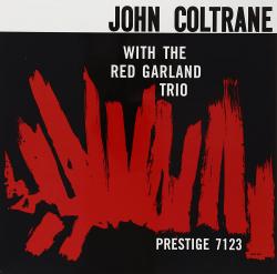 COLTRANE,JOHN/GARLAND,RED - WITH THE RED GARLAND TRIO (LP Lim.Ed.)AP