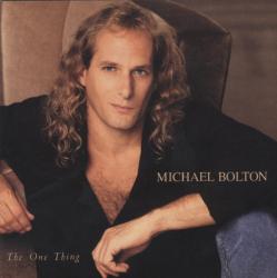 BOLTON,MICHAEL - ONE THING