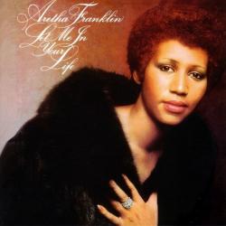 FRANKLIN,ARETHA - LET ME IN YOUR LIFE