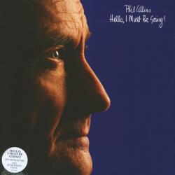 COLLINS,PHIL - HELLO, I MUST BE GOING! (LP) REM.