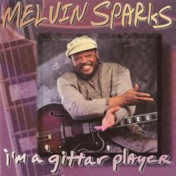 SPARKS,MELVIN - I'M A 'GITTAR PLAYER