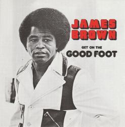 BROWN,JAMES - GET ON THE GOOD FOOT