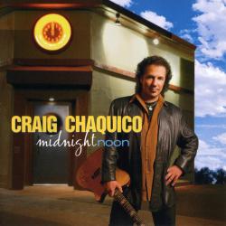 CHAQUICO,CRAIG - MIDNIGHT NOON