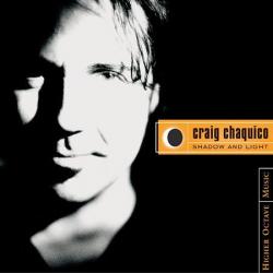 CHAQUICO,CRAIG - SHADOW AND LIGHT