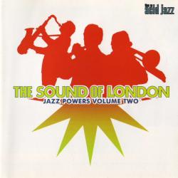 SOUND OF LONDON / JAZZ POWERS VOL. TWO - VARIOUS