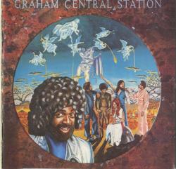 GRAHAM CENTRAL STATION - AIN'T NO 'BOUT-A-DOUBT IT