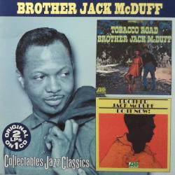 McDUFF,JACK BROTHER - TOBACCO ROAD / DO IT NOW!