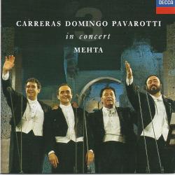 CARRERAS /DOMINGO /PAVAROTTI - IN CONCERT /MEHTA