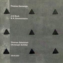 DEMENGA,THOMAS - J.S. BACH / B.A. ZIMMERMANN