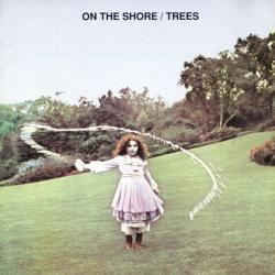 TREES - ON THE SHORE (SALE) UK